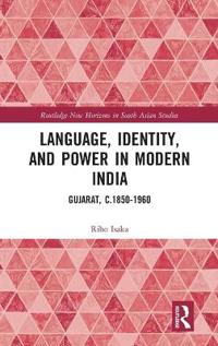 Language, Identity, and Power in Modern India