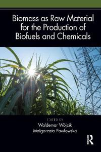 Bokomslag för "Biomass as Raw Material for the Production of Biofuels and Chemicals"