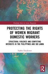 Bokomslag för "Protecting the Rights of Women Migrant Domestic Workers"
