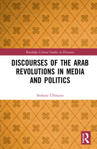 Bokomslag för "Discourses of the Arab Revolutions in Media and Politics"