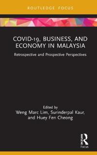Bokomslag för "COVID-19, Business, and Economy in Malaysia"