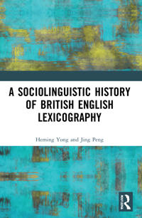 Bokomslag för "A Sociolinguistic History of British English Lexicography"