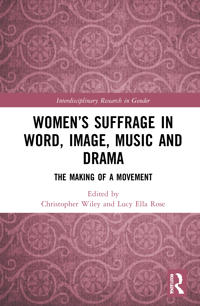 Bokomslag för "Women’s Suffrage in Word, Image, Music, Stage and Screen"
