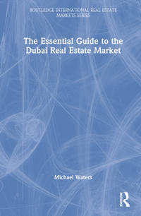 Bokomslag för "The Essential Guide to the Dubai Real Estate Market"
