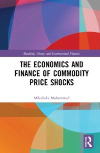Bokomslag för "The Economics and Finance of Commodity Price Shocks"