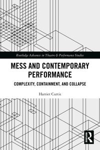 Mess and Contemporary Performance