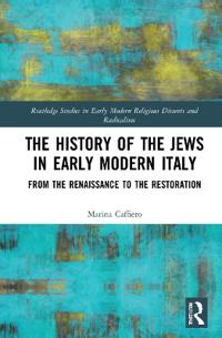 The History of the Jews in Early Modern Italy