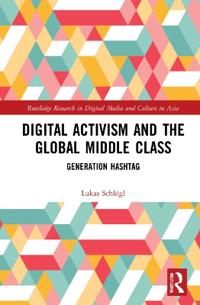 Digital Activism and the Global Middle Class