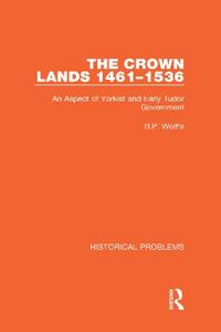 The Crown Lands 1461-1536