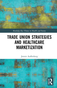 Bokomslag för "Trade Union Strategies against Healthcare Marketization"