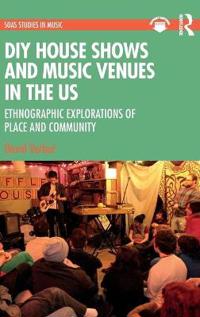 Bokomslag för "DIY House Shows and Music Venues In the US"
