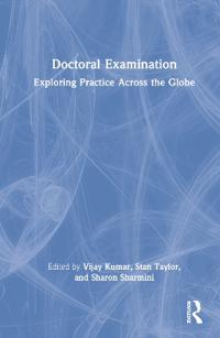 Doctoral Examination: Exploring Practice Across the Globe