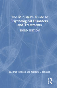 The Minister's Guide to Psychological Disorders and Treatments