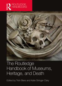 Kirjan kansi "The Routledge Handbook of Museums, Heritage, and Death"