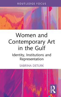 Women and Contemporary Art in the Gulf