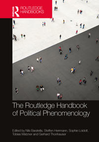 The Routledge Handbook of Political Phenomenology