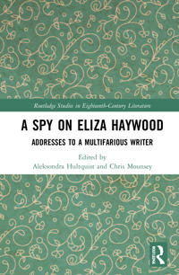 Bokomslag för "A Spy on Eliza Haywood"