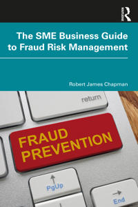 Bokomslag för "The SME Business Guide to Fraud Risk Management"