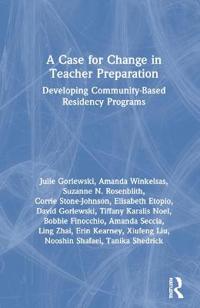 Bokomslag för "A Case for Change in Teacher Preparation"