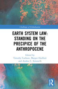 Earth System Law: Standing on the Precipice of the Anthropocene