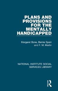 Bokomslag för "Plans and Provisions for the Mentally Handicapped"