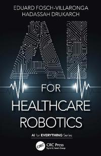 AI for Healthcare Robotics