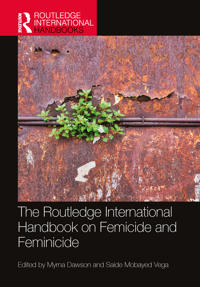 Bokomslag för "The Routledge International Handbook on Femicide and Feminicide"