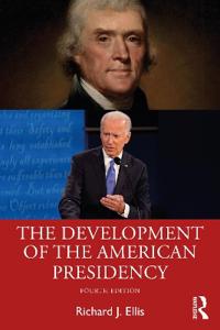 Bokomslag for "The Development of the American Presidency"