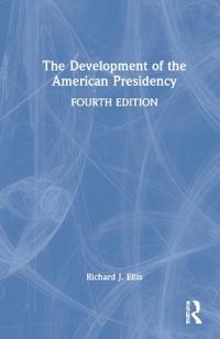 Bokomslag for "The Development of the American Presidency"
