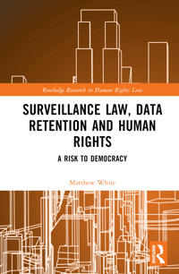 Surveillance Law, Data Retention and Human Rights