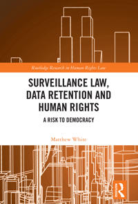 Surveillance Law, Data Retention and Human Rights