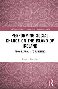 Bokomslag for "Performing Social Change on the Island of Ireland"