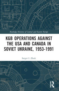 Bokomslag för "KGB Operations against the USA and Canada in Soviet Ukraine, 1953-1991"