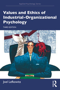 Values and Ethics of Industrial-Organizational Psychology