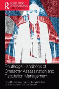 Bokomslag för "Routledge Handbook of Character Assassination and Reputation Management"