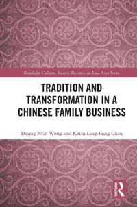 Tradition and Transformation in a Chinese Family Business