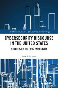 Cybersecurity Discourse in the United States