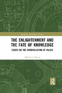 Bokomslag för "The Enlightenment and the Fate of Knowledge"