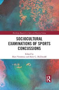 Bokomslag för "Sociocultural Examinations of Sports Concussions"
