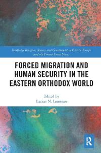 Bokomslag för "Forced Migration and Human Security in the Eastern Orthodox World"