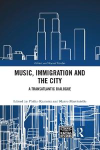 Bokomslag för "Music, Immigration and the City"