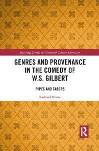Bokomslag för "Genres and Provenance in the Comedy of W.S. Gilbert"