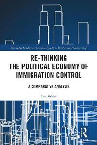 Re-thinking the Political Economy of Immigration Control
