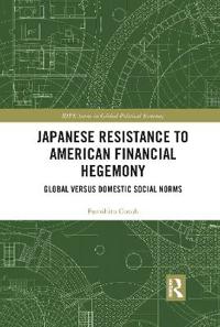 Bokomslag för "Japanese Resistance to American Financial Hegemony"