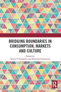 Bokomslag för "Bridging Boundaries in Consumption, Markets and Culture"