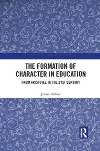 The Formation of Character in Education
