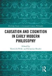 Causation and Cognition in Early Modern Philosophy