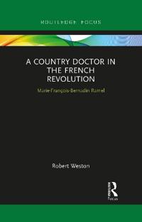 A Country Doctor in the French Revolution