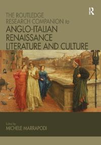 Bokomslag for "The Routledge Research Companion to Anglo-Italian Renaissance Literature and Culture"