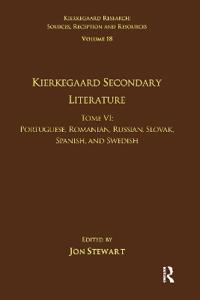 Bokomslag för "Volume 18, Tome VI: Kierkegaard Secondary Literature"
